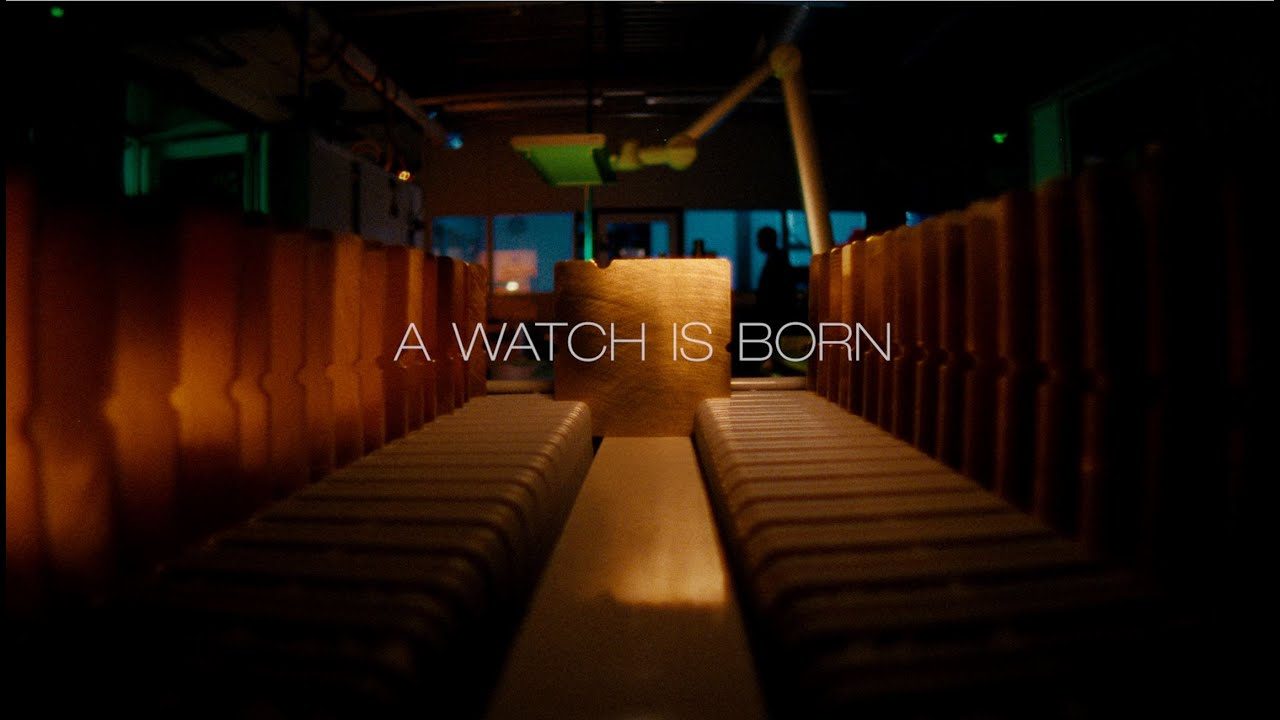 A WATCH IS BORN